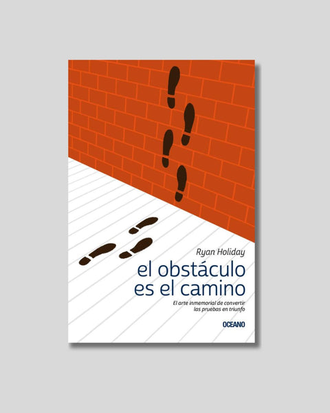 El obstáculo es el camino - Ryan Holiday