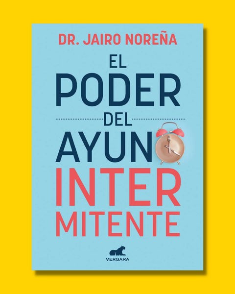 El poder del ayuno intermitente - Jairo Noreña