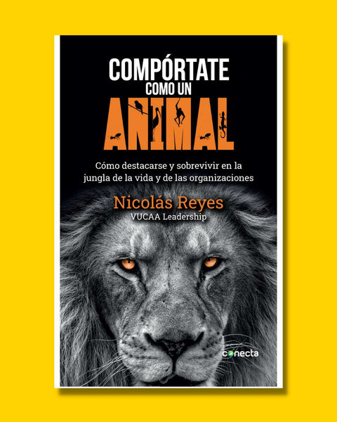 Compórtate como un animal - Nicolás Reyes