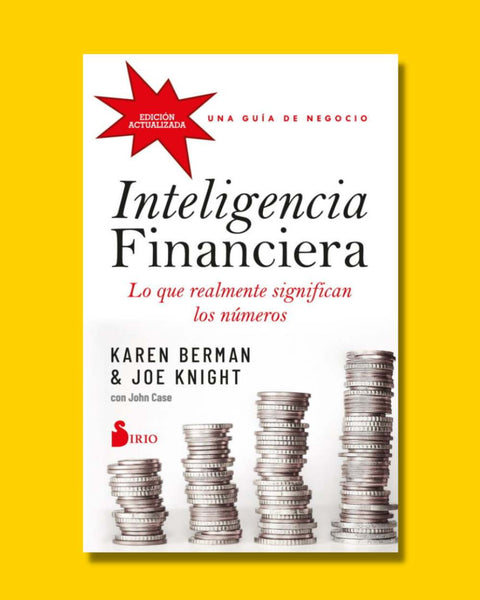 Inteligencia Financiera: Lo que Realmente Significan los Números - Karen Berman