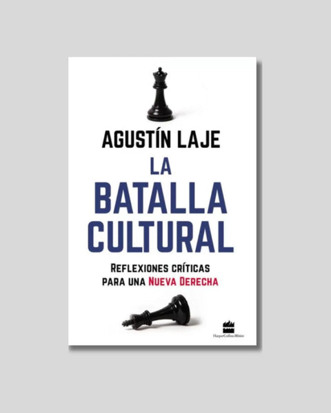 La batalla cultural - Agustín Laje