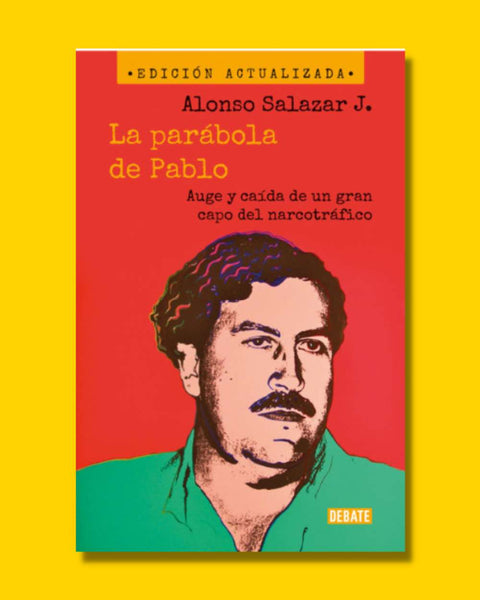 La parábola de Pablo (Nueva edición) - Alonso Salazar