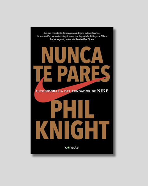 Nunca te pares - Phil Knight
