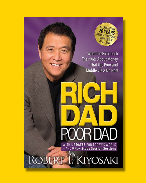 Rich Dad Poor Dad - Robert T. Kiyosaki