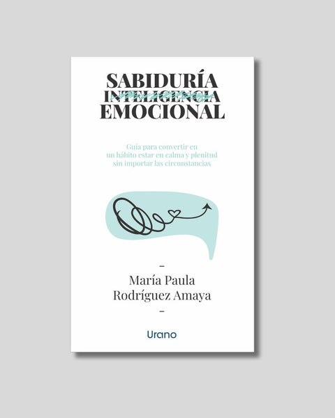 Sabiduría emocional - María Paula Rodríguez Amaya