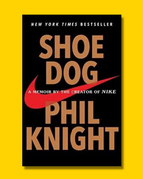 Shoe Dog - Phil Knight