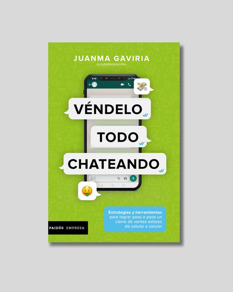 Véndelo todo chateando - JuanMa Gaviria