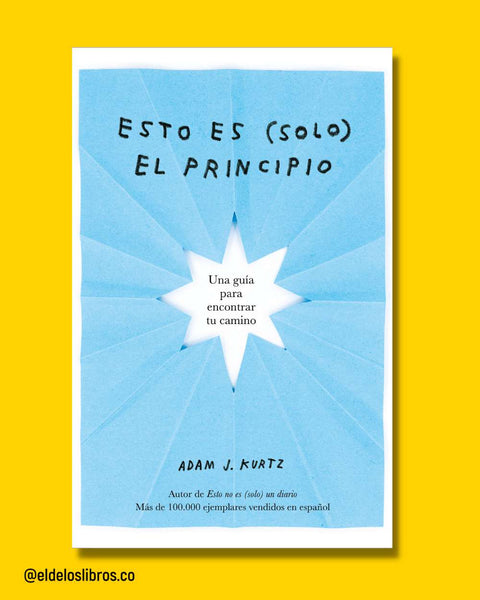 Esto es solo el principio - Adam J. Kurtz