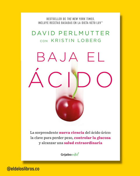 Baja el ácido - David Perlmutter