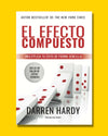 El efecto compuesto - Darren Hardy