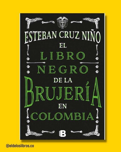 El libro negro de la bujería en Colombia - Esteban Cruz Niño