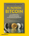 El patrón Bitcoin - Saifedean Ammous