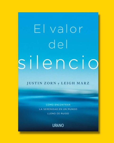 El valor del silencio - Leigh Marz | Justin Zorn