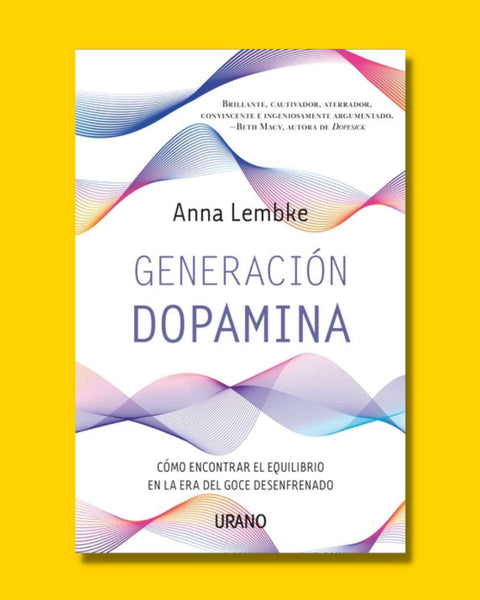 Generación dopamina - Anna Lembke