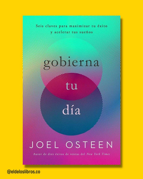 Gobierna Tu Día - Joel Osteen