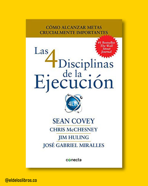Las 4 disciplinas de la ejecución - Sean Covey