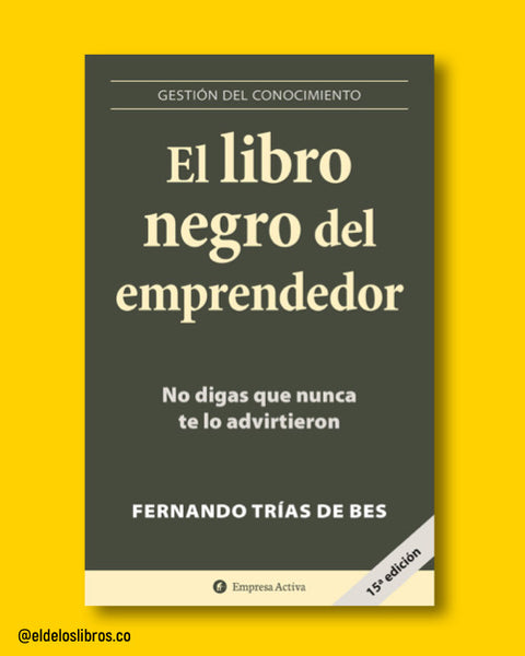 El libro negro del emprendedor - Fernando Trias de Bes