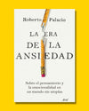La era de la ansiedad - Roberto Palacio