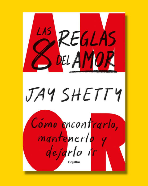 Las 8 reglas del amor - Jay Shetty