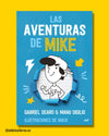 Las aventuras de Mike - Gabriel Dearo, Manu Digilio