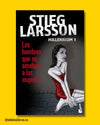 Los hombres que no amaban a las mujeres - Stieg Larsson