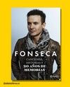 Canciones, historias y 20 años de memorias - Fonseca