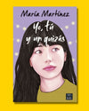 Yo, tú y un quizás - María Martínez